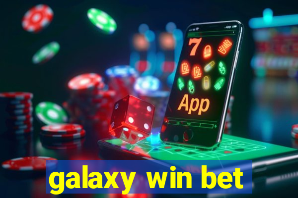 galaxy win bet